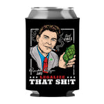Legalize That Sh!t Can Sleeve
