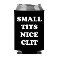 Small Tits Nice Clit Can Sleeve - Standard