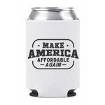Make America Affordable Again Can Sleeve - Standard / White