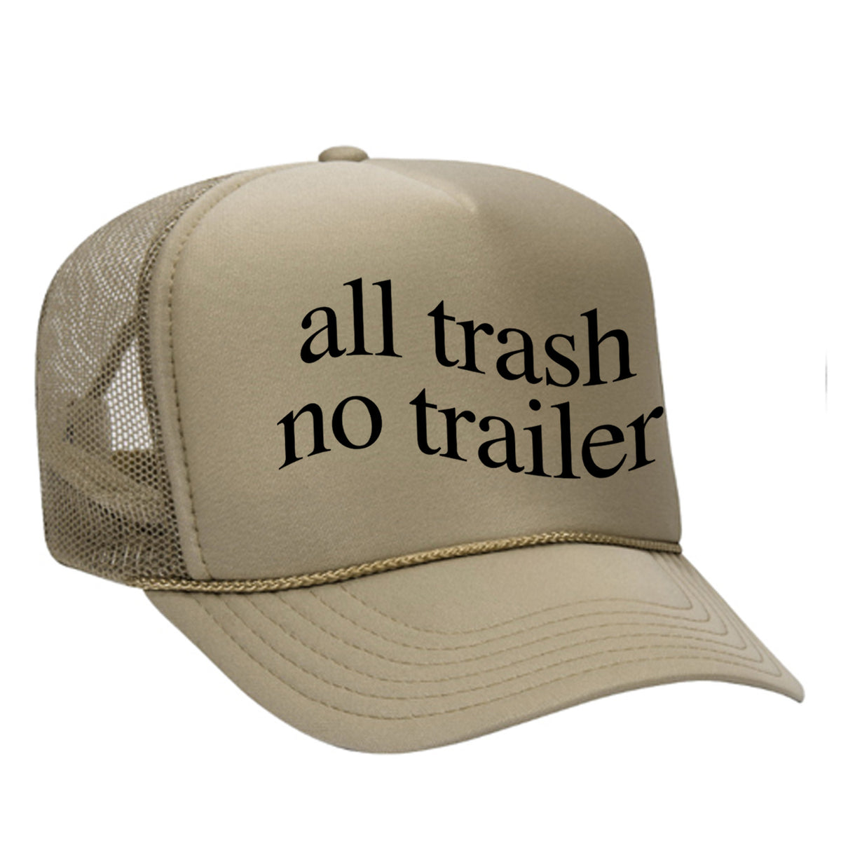 All Trash No Trailer Foam Trucker Hat