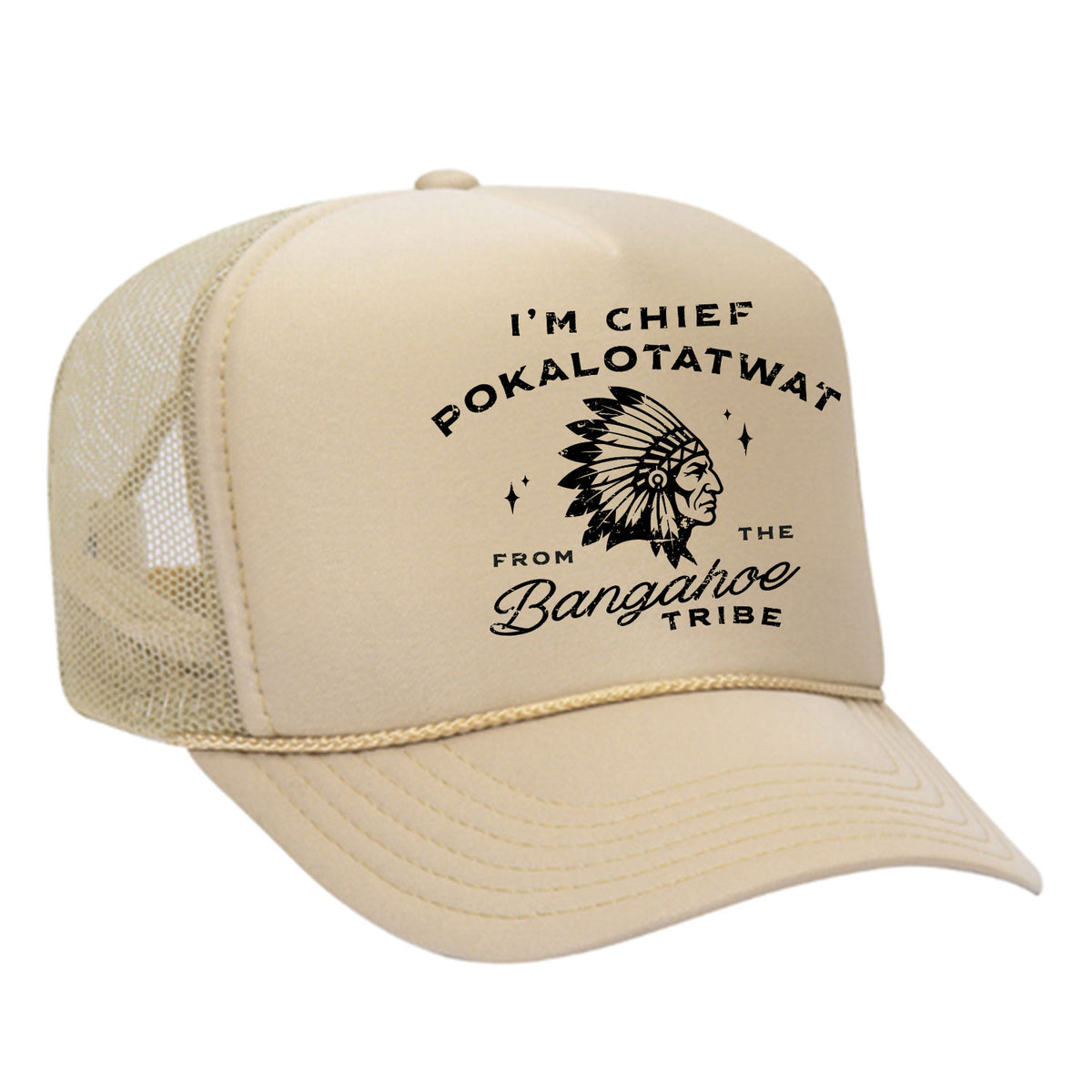 Chief Pokalotatwat Foam Trucker Hat