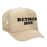 Retired Hoe Foam Trucker Hat