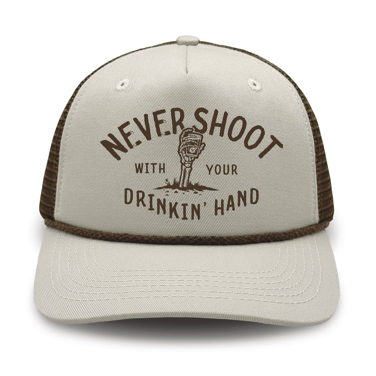 Never Shoot With Your Drinkin' Hand Ranchero Series Foam Trucker Hat