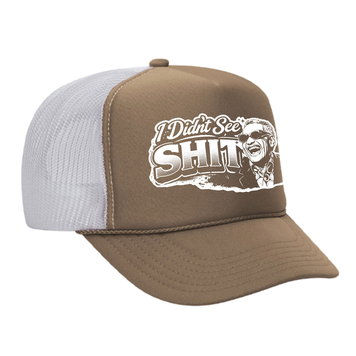 I Didn't See Sh!t Foam Trucker Hat - Charles Edition
