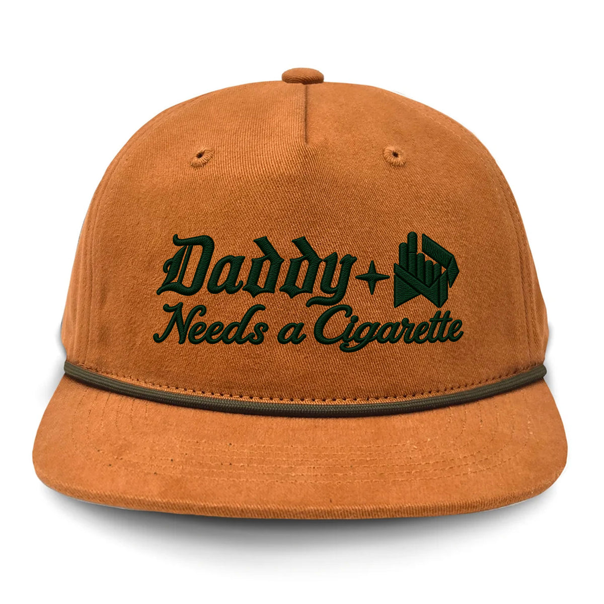 Daddy Needs A Cig Embroidered Flat Bill Hat