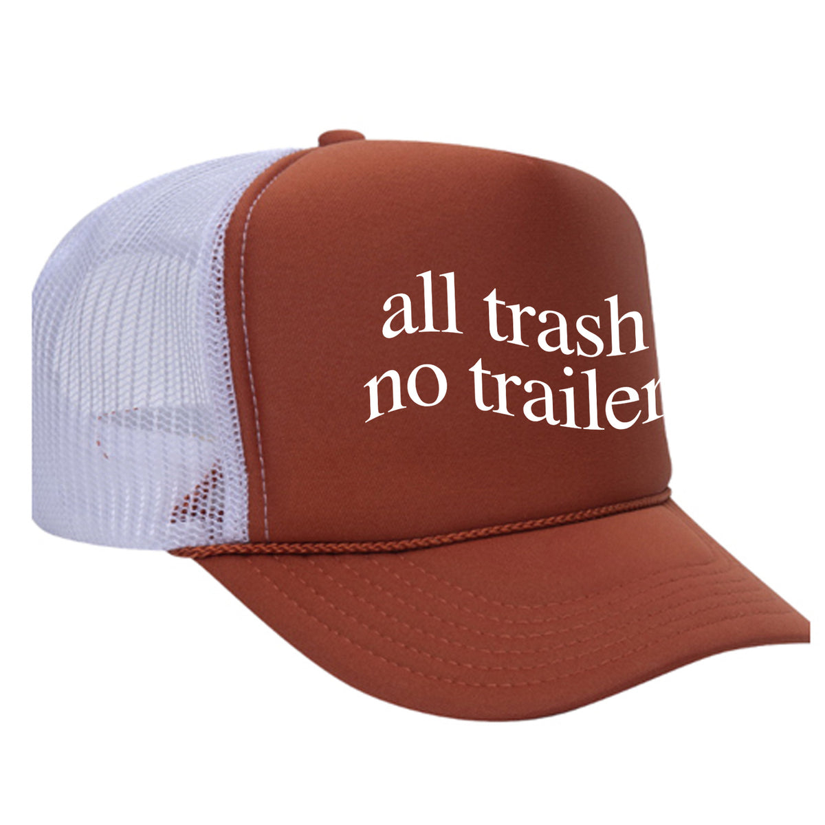 All Trash No Trailer Foam Trucker Hat