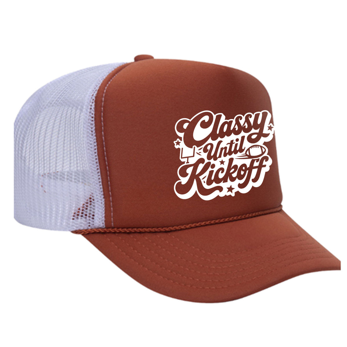 Classy Until Kickoff Foam Trucker Hat