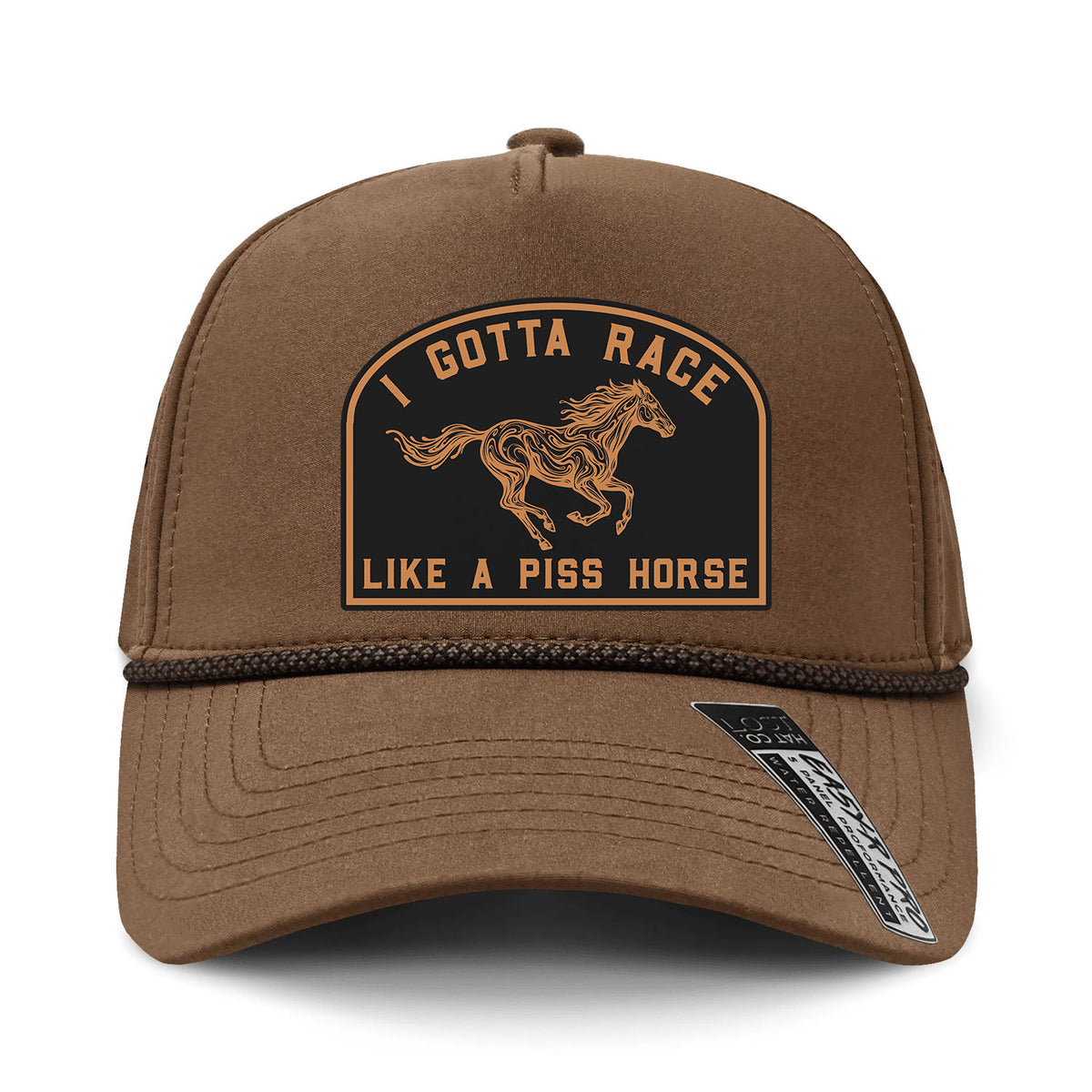 I Gotta Race Like A Piss Horse Performance Leather Patch Hat