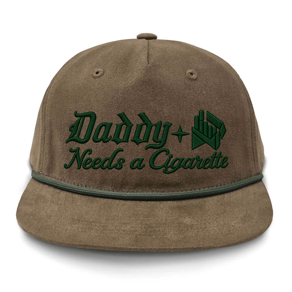 Daddy Needs A Cig Embroidered Flat Bill Hat