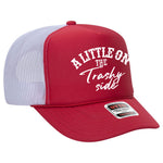 A Little On The Trashy Side Foam Trucker Hat Limited Edition