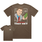 Legalize That Sh!t Premium Tee