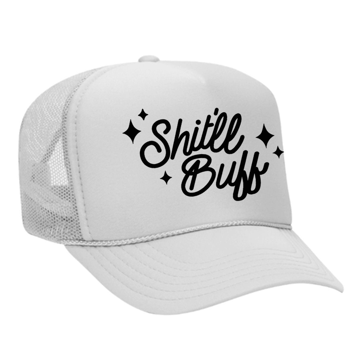 Shit'll Buff Foam Trucker Hat - White