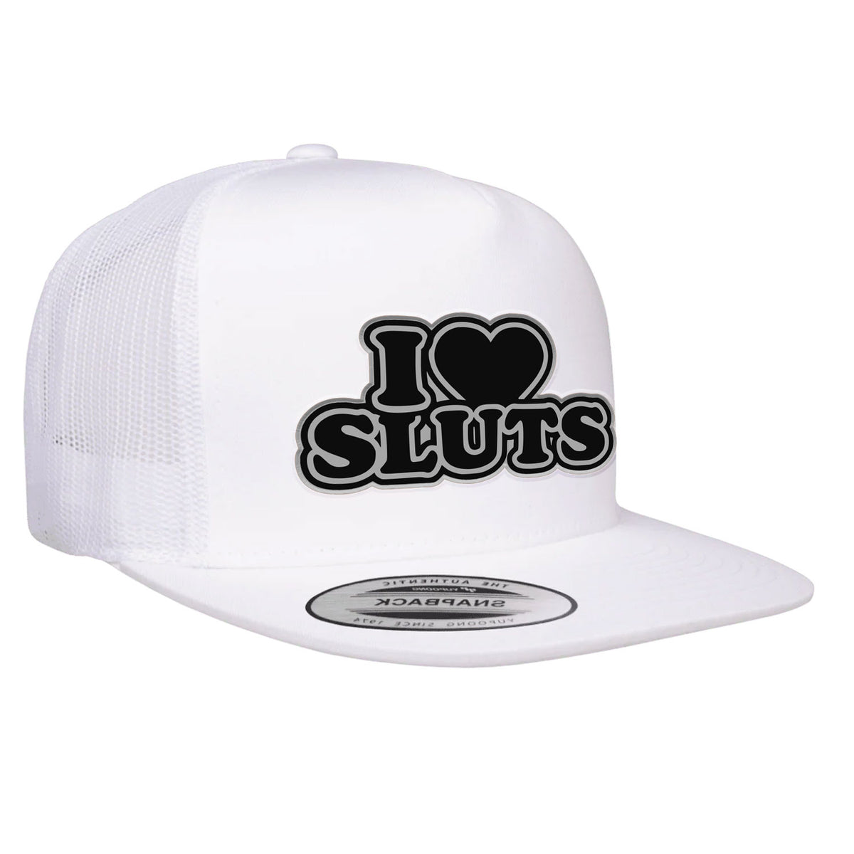 I Love Sluts Flat Bill Hat