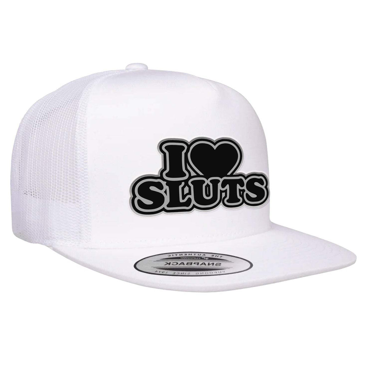 I Love Sluts Flat Bill Hat - White