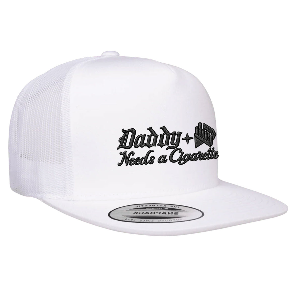 Daddy Needs A Cig Embroidered Flat Bill Hat