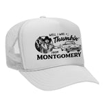 Thumbin' From Montgomery Foam Trucker Hat