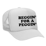 Beggin' For A Peggin' Foam Trucker Hat