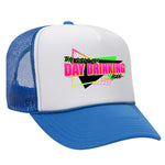 The Girls Are Day Drinking Again Foam Trucker Hat