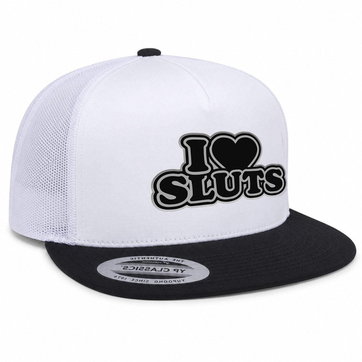 I Love Sluts Flat Bill Patch Hat - White / Black