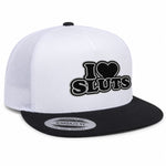 I Love Sluts Flat Bill Patch Hat